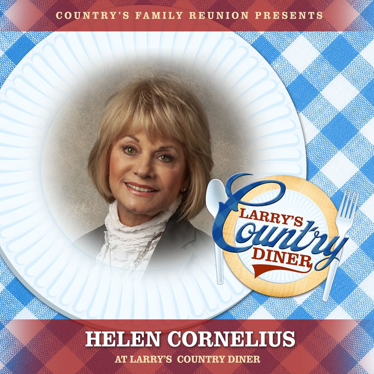Album cover of Helen Cornelius at Larry’s Country Diner (Live / Vol. 1)