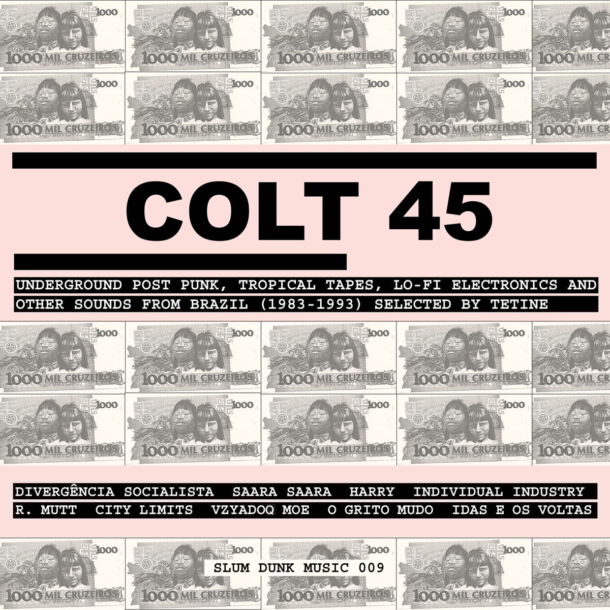 Album cover of Colt 45 – Underground Post Punk, Tropical Tapes, Lo Fi Electronics and Other Sounds from Brazil (1983-1993) [Selected by Tetine]
