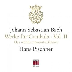 Cover of J. S. Bach: Werke für Cembalo, Vol. II - The Well-Tempered Clavier, BWV 846-893