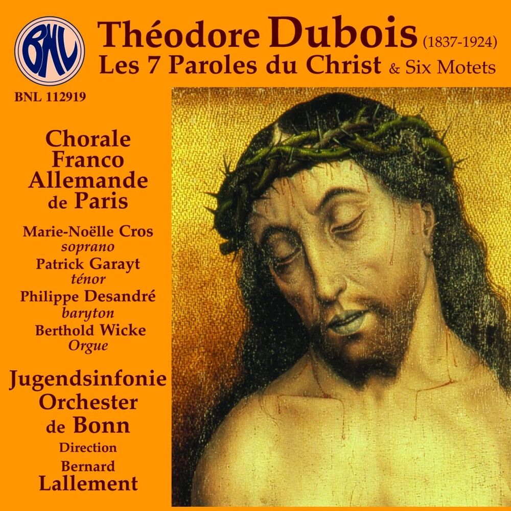 Picture of Dubois: Les 7 paroles du Christ & 6 motets
