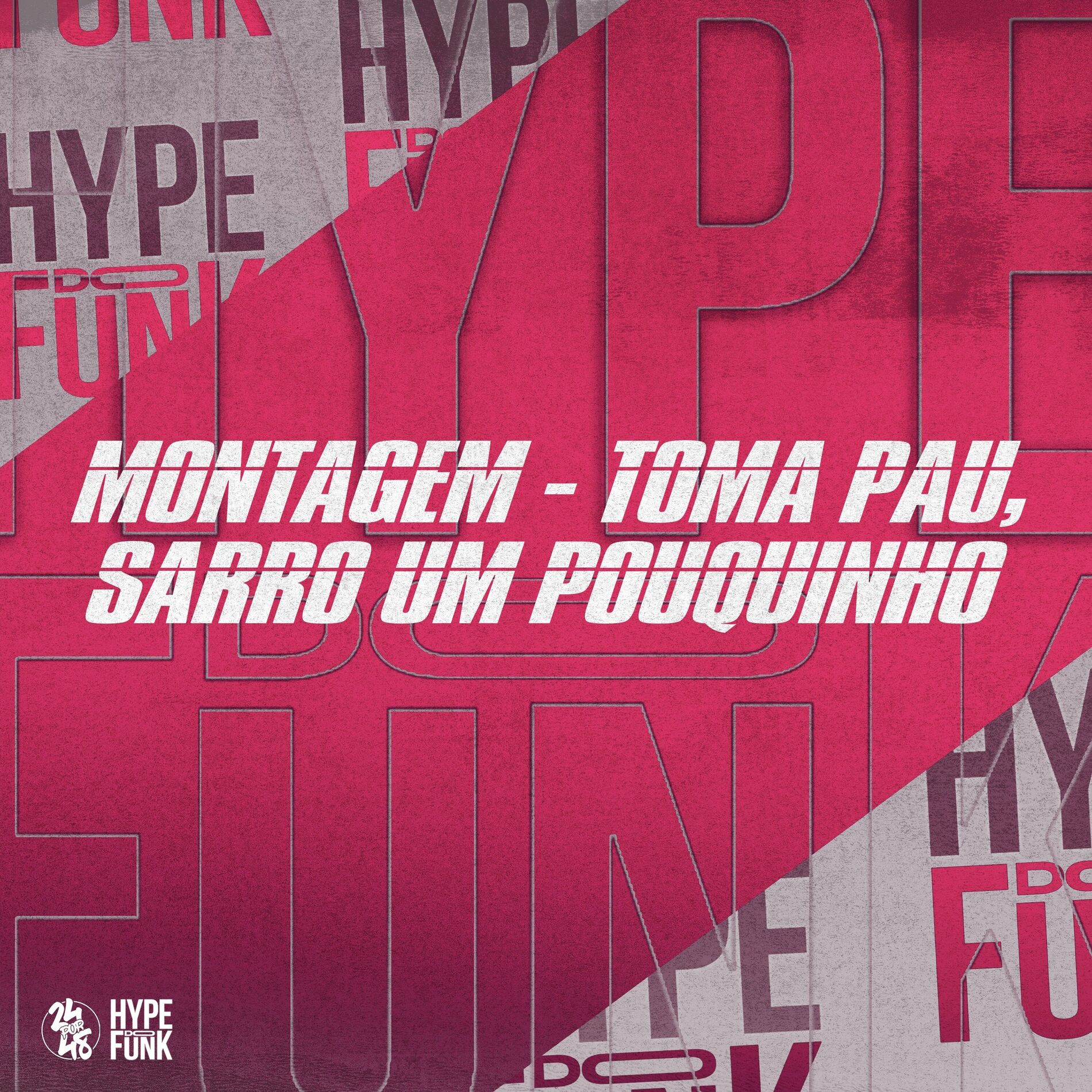 Album cover of Montagem - Toma Pau, Sarro um Pouquinho