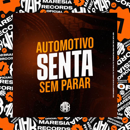 Automotivo Senta Sem Parar
