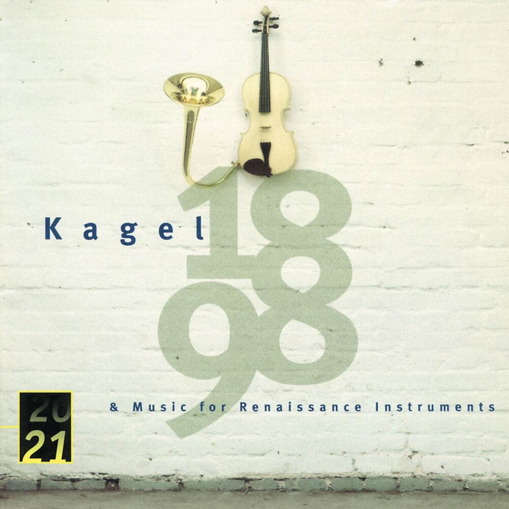 Picture of Kagel: "1898" for Children's Voices and Instruments; Music for Renaissance Instruments