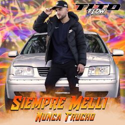 Cover of Siempre Melli, Nunca Trucho