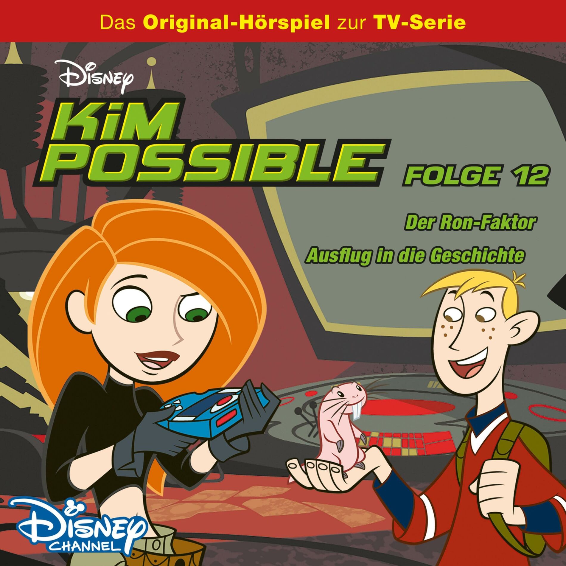 Album cover of 12: Der Ron-Faktor / Ausflug in die Geschichte (Hörspiel zur Disney TV-Serie)