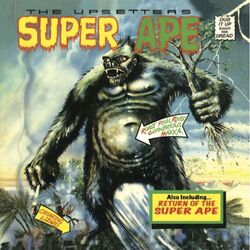 Cover of Lee 'Scratch' Perry & The Upsetters: Super Ape & Return of the Super Ape