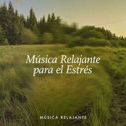 Cover of Música Relajante para el Estrés