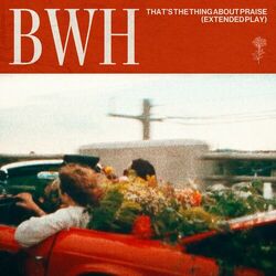 Cover of That's The Thing About Praise (Extended Play)