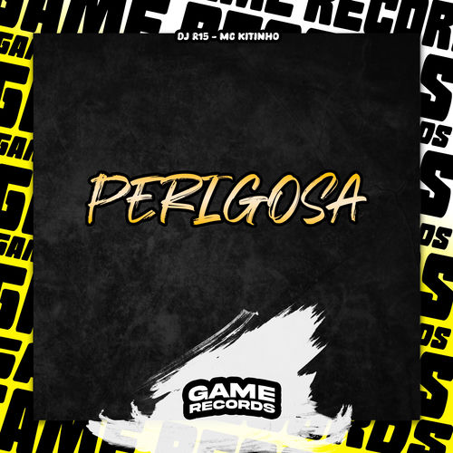 Perigosa