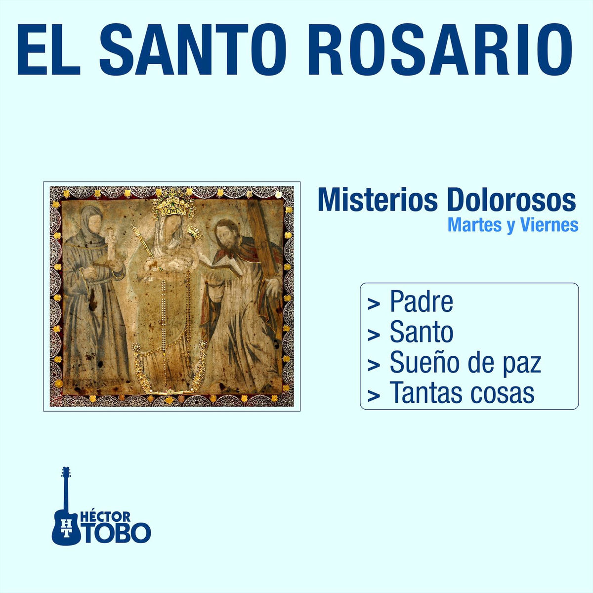 Album cover of El Santo Rosario - Misterios Dolorosos