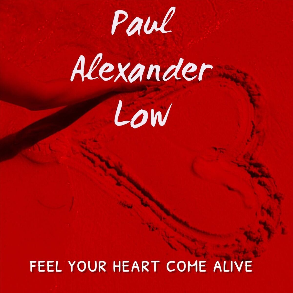 Album cover of Feel Your Heart Come Alive