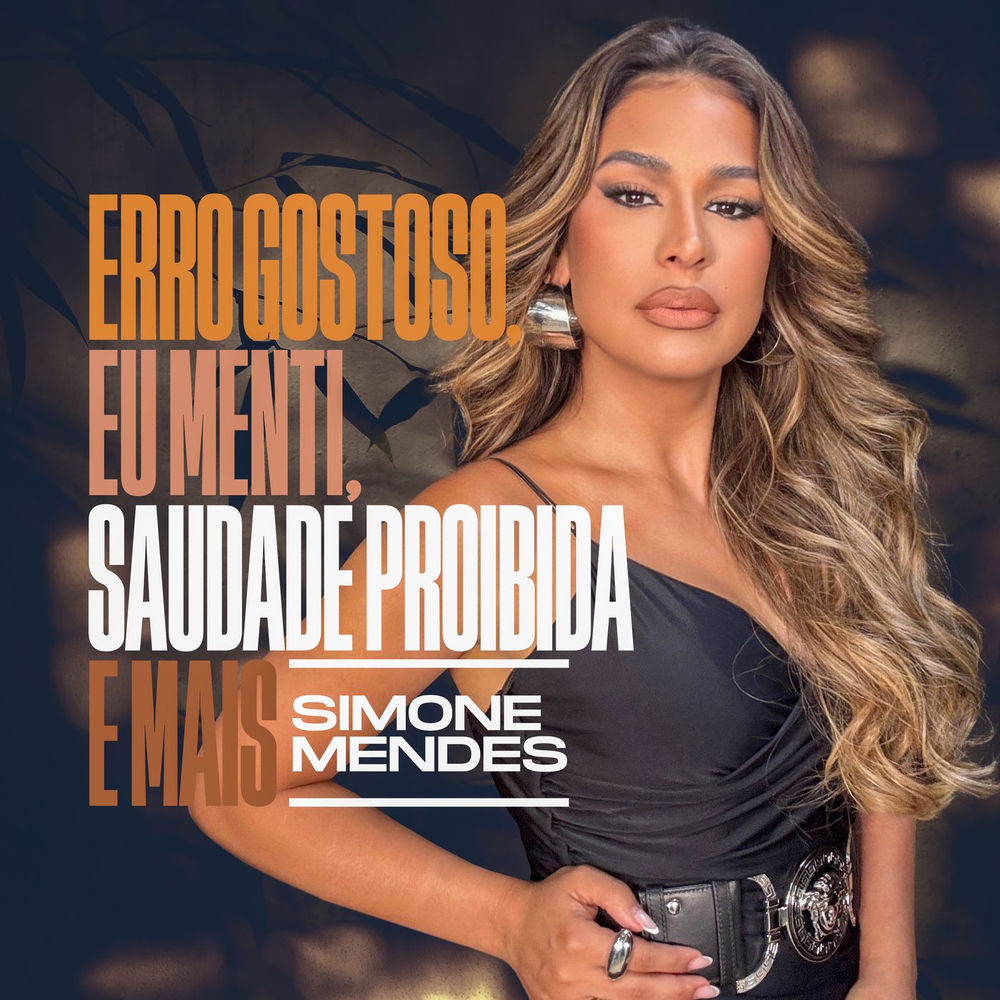 Simone Mendes | Erro Gostoso, Eu Menti, Saudade Proibida e mais