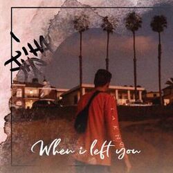 Cover of When I Left You