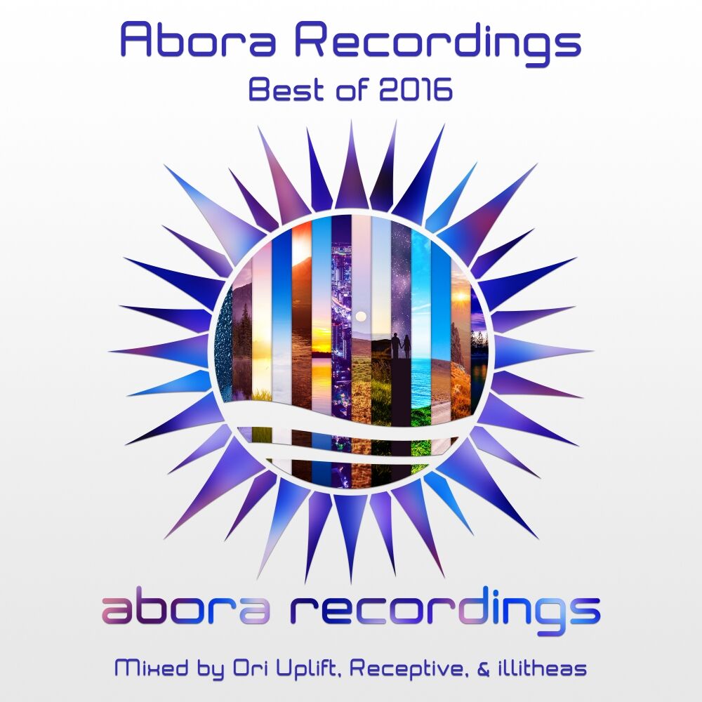 Picture of Abora Recordings: Best of 2016 (Mixed by Ori Uplift, Receptive, & illitheas)