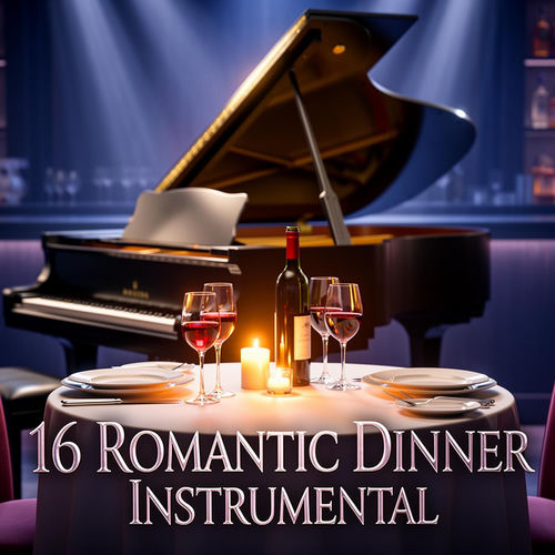 16 Romantic Dinner Instrumental