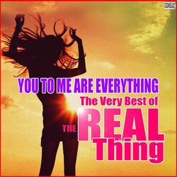 Cover of You To Me Are Everything - The Very Best of The Real Thing