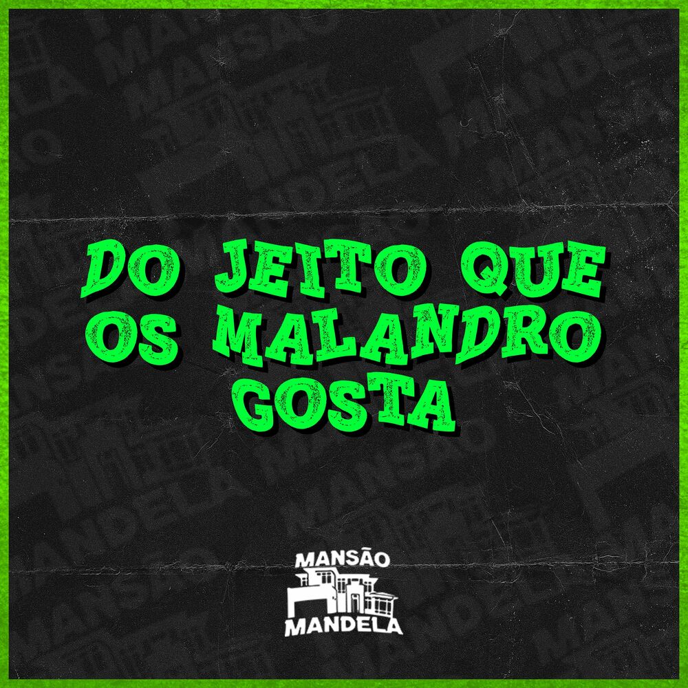 Picture of Do Jeito Que os Malandro Gosta