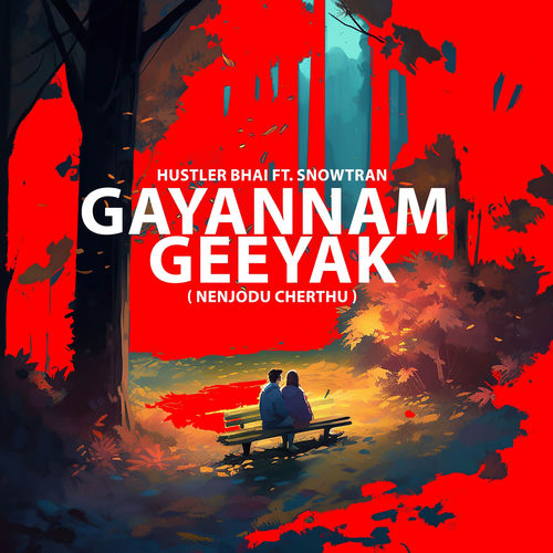 Gayannam Geeyak (Nenjodu Cherthu)