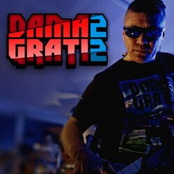 Cover of Éxitos Enganchados del Primer Disco de Damas Gratis: Todo Pinta Re Mal / Quieren Bajarme / Los Dueños del Pabellón / Yo Ando Ganan
