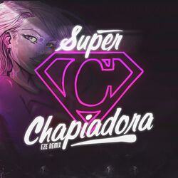 Cover of Super Chapiadora Rkt