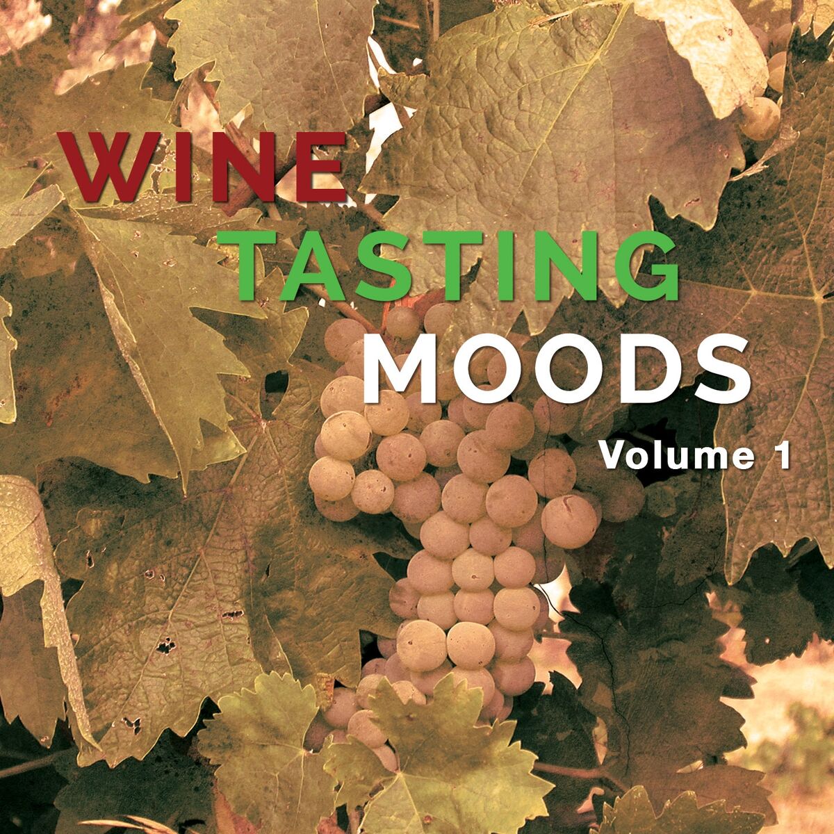 Album cover of Wine Tasting Moods, Vol. 1 (Smooth Tunes & Relaxing Beats)