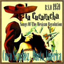 Cover of La Cucaracha 1959, Songs of the Mexican Revolution