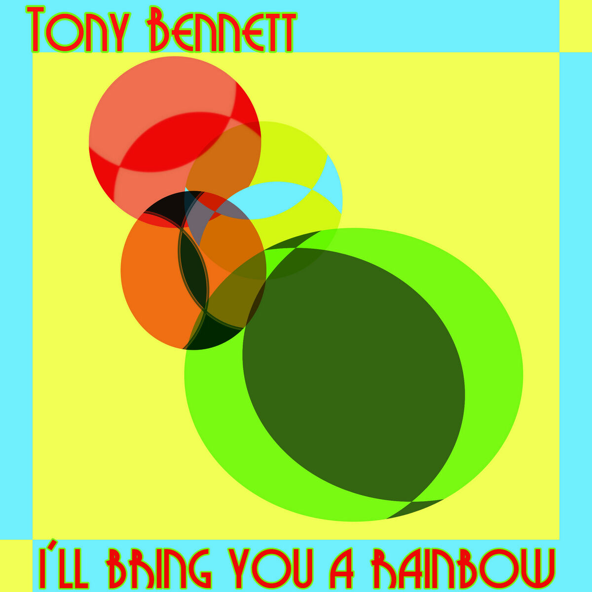 Album cover of I'll Bring You a Rainbow