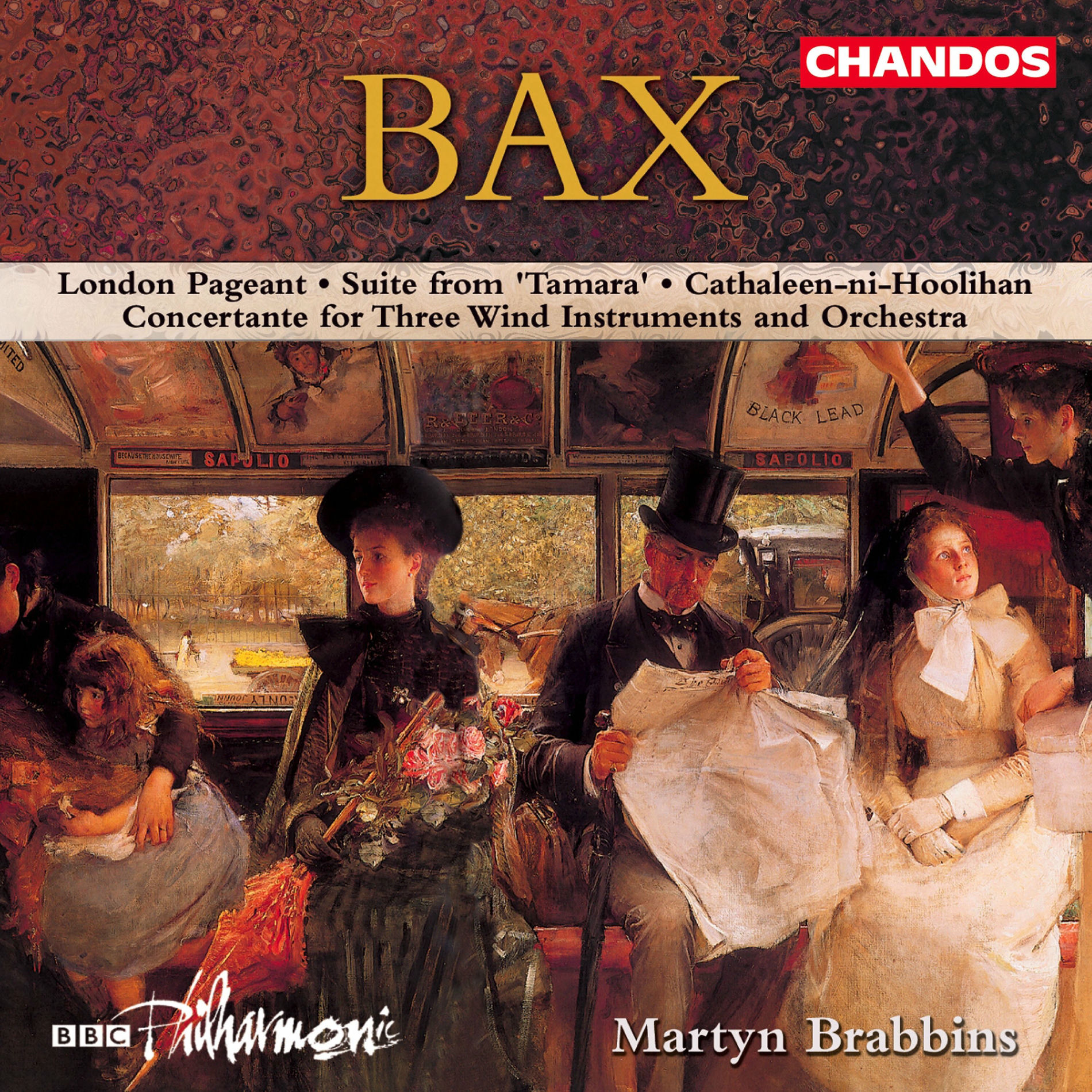 Album cover of Bax: London Pageant, Concertant for Three Wind Instruments and Orchestra, Tamara Suite & Cathaleen-ni-Hoolihan