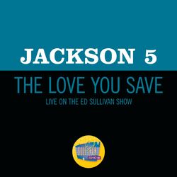 Cover of The Love You Save (Live On The Ed Sullivan Show, May 10, 1970)