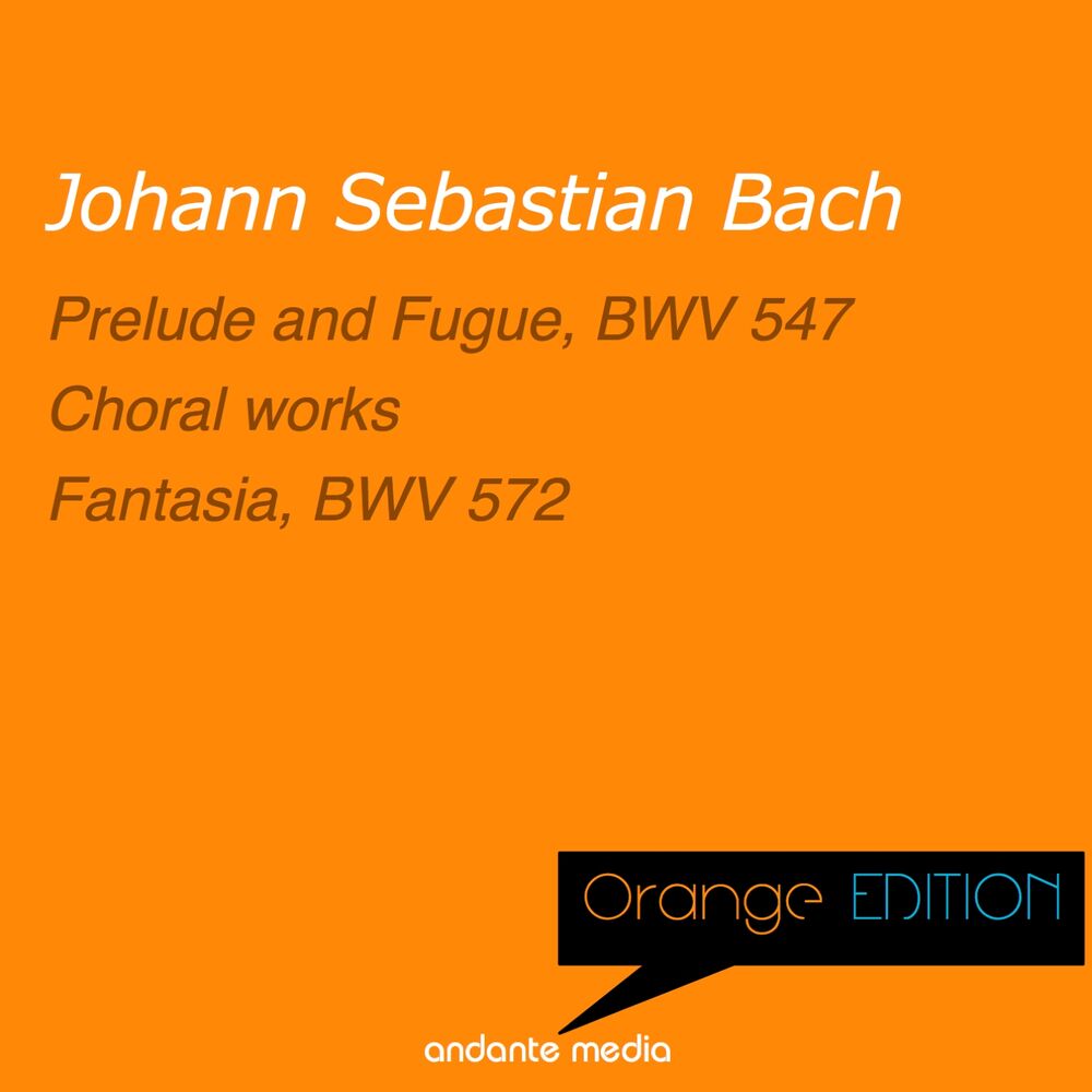 Picture of Orange Edition - Bach: Prelude and Fugue, BWV 547 & Choral works