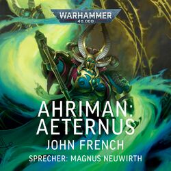 Cover of Aeternus - Warhammer 40.000: Ahriman 4 (Ungekürzt)