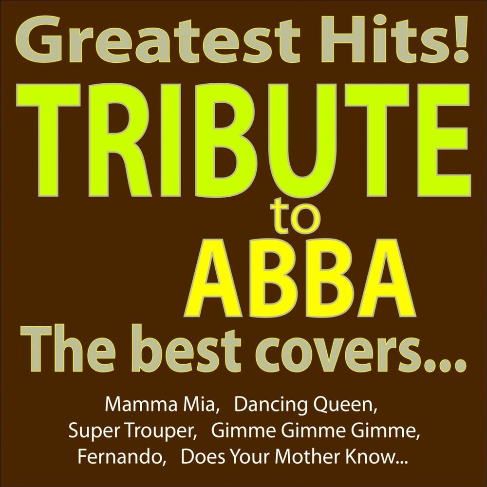 Picture of Greatest Hits - Abba Tribute - the Best Covers... (Mamma Mia, Dancing Queen, Super Trouper, Gimme Gimme Gimme, Fernando, Does Your Mother Know...)