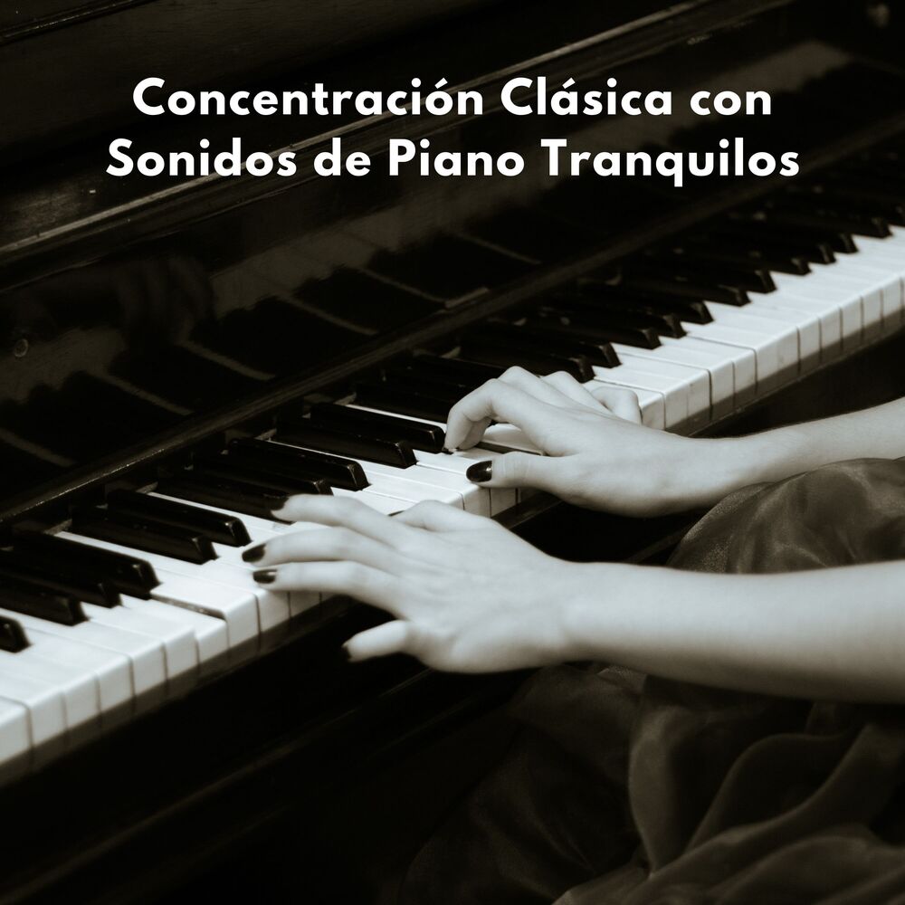 Picture of Concentración Clásica Con Sonidos De Piano Tranquilos