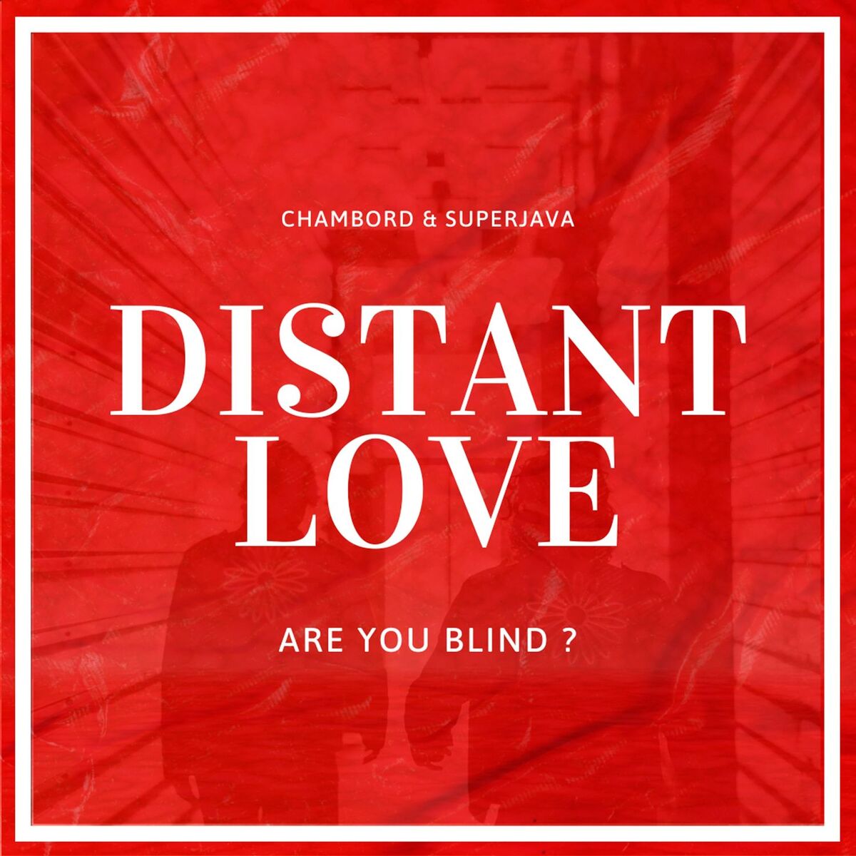 Album cover of Distant Love (Are you blind?)