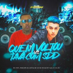 Cover of Quem Voltou vs Tava Com Sdd