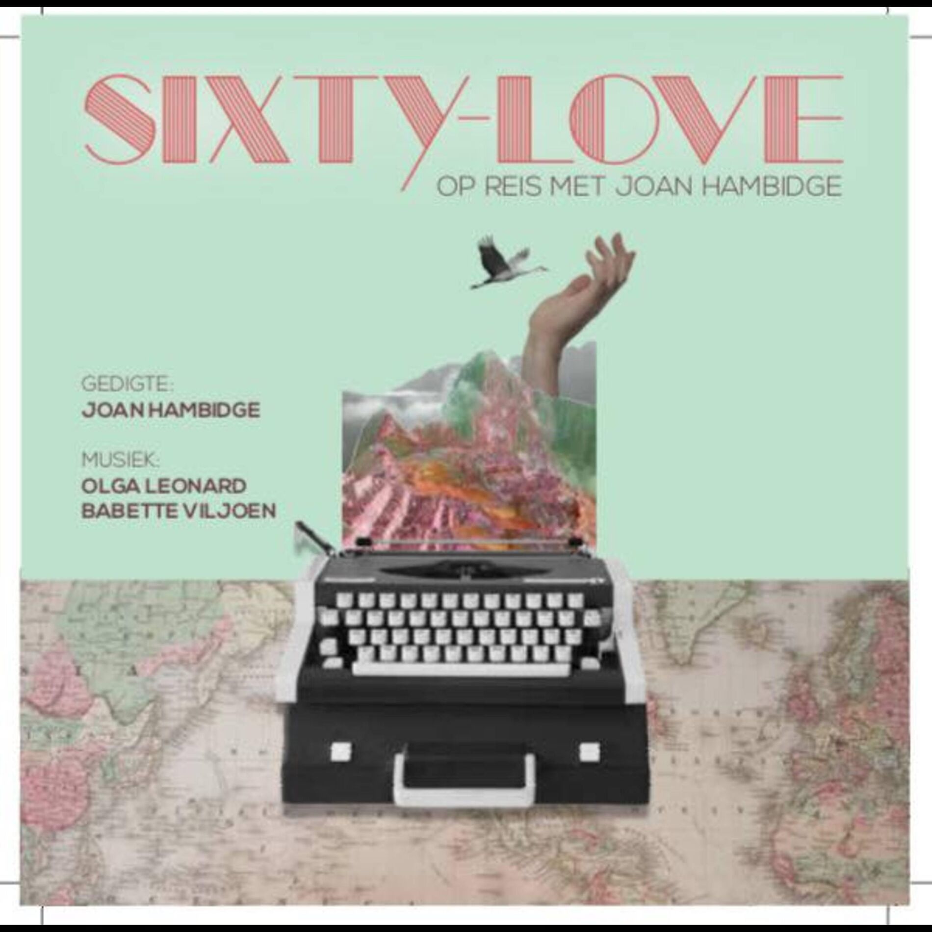 Album cover of Sixty-Love: Op Reis Met Joan Hambidge