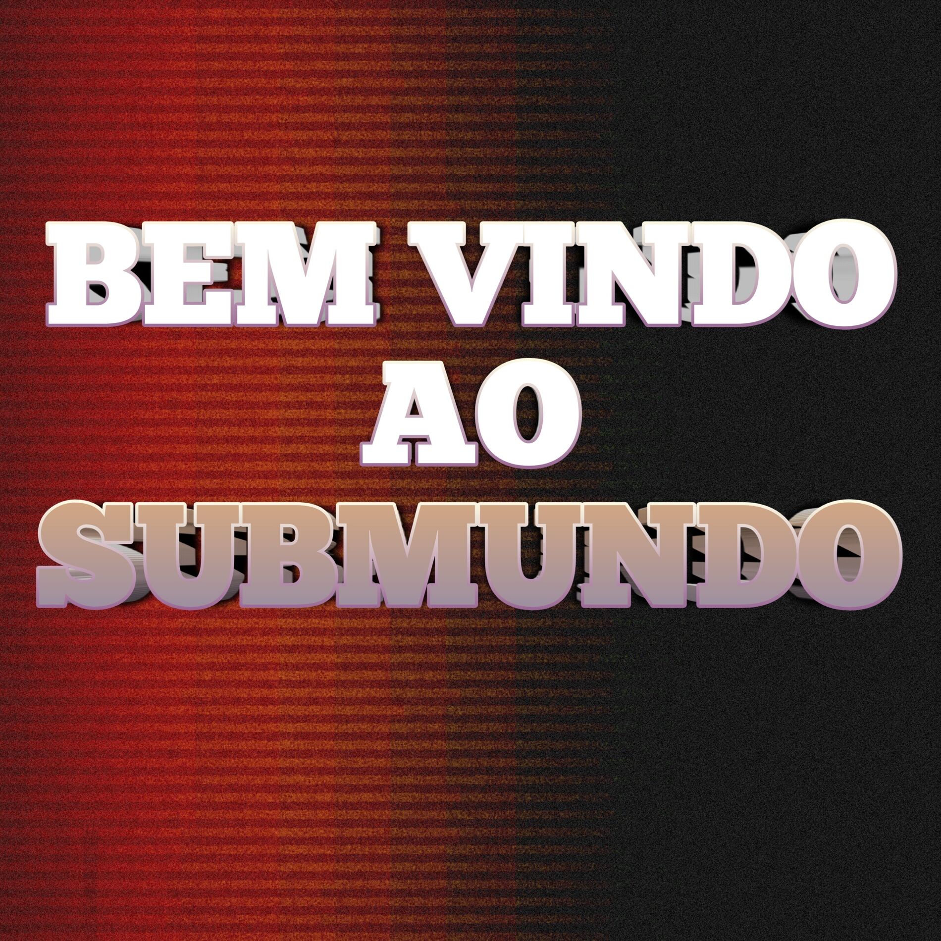 Album cover of Bem Vindo ao Submundo