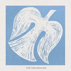 Cover of Weiße Tauben Fliegen Nicht