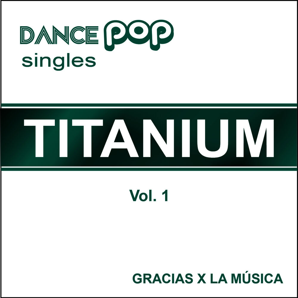 Picture of Dance Pop Singles - Titanium - Vol. 1