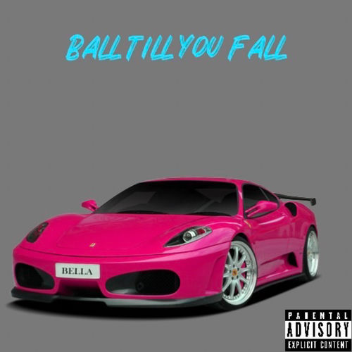 Ball Till You Fall