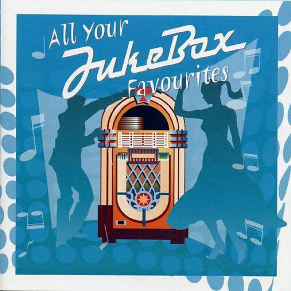 Album cover of All Your Jukebox Favourites