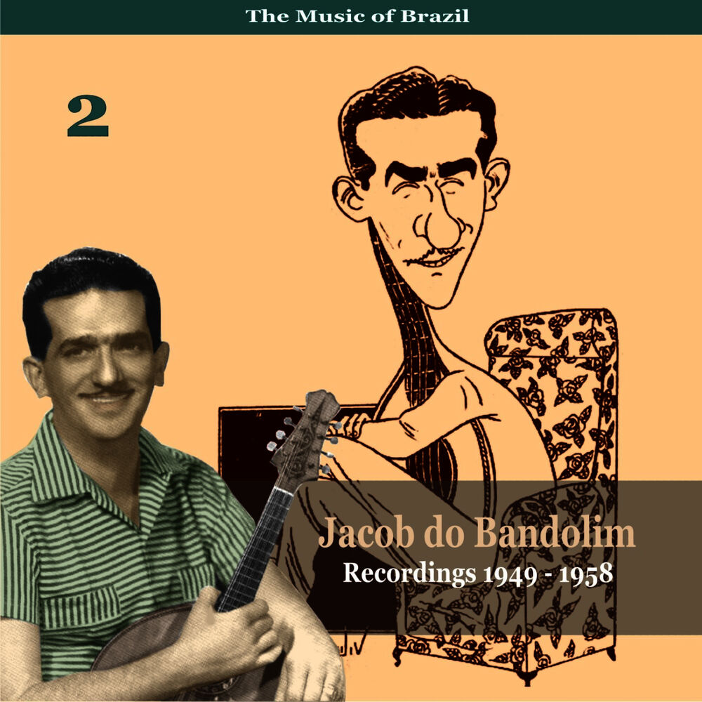 Picture of The Music of Brazil / Jacob do Bandolim, Vol. 2 / Recordings 1949 - 1958