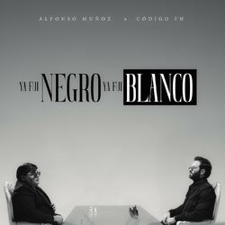 Cover of Ya Fui Negro Ya Fui Blanco