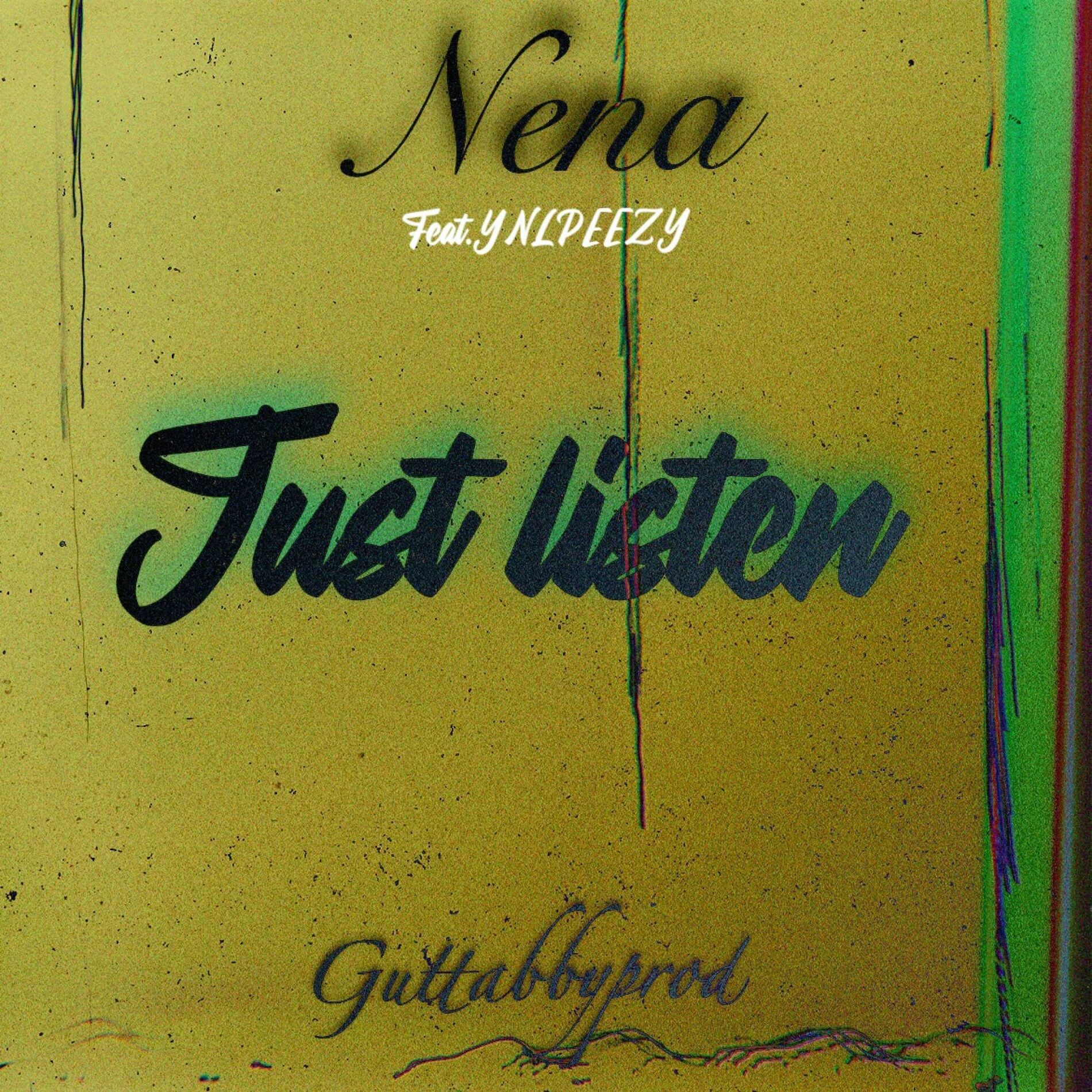 Album cover of Just Listen (feat. Nēna & YNLpeezy)