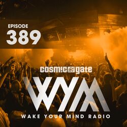 Cover of Wake Your Mind Radio 389