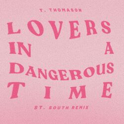 Cover of Lovers in a Dangerous Time (St. South Remix)