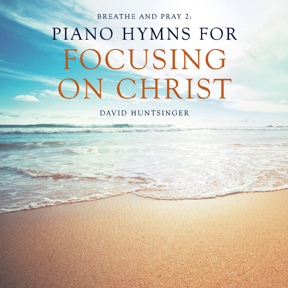 Picture of Breathe and Pray 2: Piano Hymns for Focusing on Christ