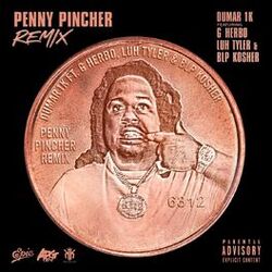 Cover of Penny Pincher (Remix) (feat. G Herbo, Luh Tyler & BLP KOSHER)