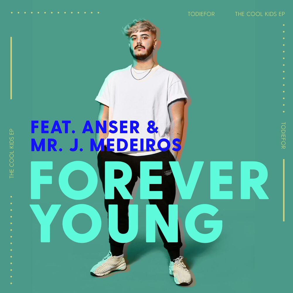 Picture of Forever Young (feat. Anser & Mr. J. Medeiros)