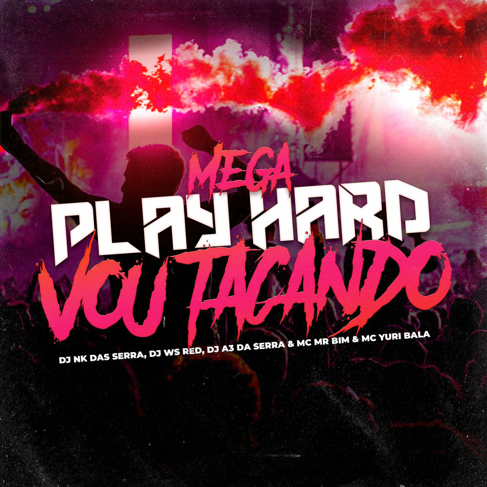 Album cover of MEGA PLAY HARD x VOU TACANDO (feat. Mc Mr Bim & DJ A3 DA SERRA) [Versão Funk]